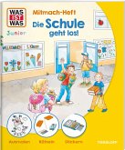 WAS IST WAS Junior Mitmach-Heft Die Schule geht los!