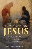 Eyes Fixed on Jesus, Volume 1