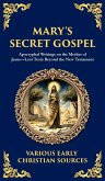 Mary's Secret Gospel Mary's Secret Gospel