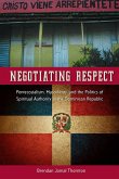 Negotiating Respect (eBook, ePUB)