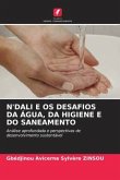 N'DALI E OS DESAFIOS DA ÁGUA, DA HIGIENE E DO SANEAMENTO N'DALI E OS DESAFIOS DA ÁGUA, DA HIGIENE E DO SANEAMENTO