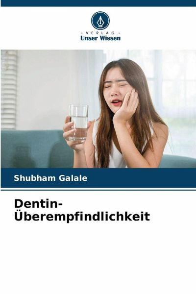 Dentin-Überempfindlichkeit