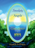 SERENDIPITY ANGELS COINCIDENCE & UFO'S SERENDIPITY ANGELS COINCIDENCE & UFO'S