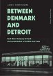 Between Denmark and Detroit - Bild 1