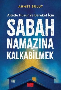 Sabah Namazina Kalkabilmek - Bulut, Ahmet