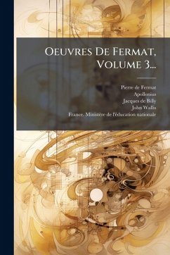 Oeuvres De Fermat, Volume 3... - Fermat, Pierre De