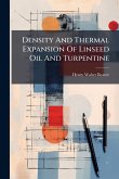 Density And Thermal Expansion Of Linseed Oil And Turpentine Density And Thermal Expansion Of Linseed Oil And Turpentine