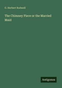 Cover The Chimney Piece or the Married Maid