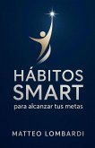Hábitos SMART para Alcanzar tus Metas