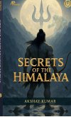 Secrets of the Himalaya Secrets of the Himalaya