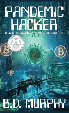 Pandemic Hacker - Murphy, B. D.