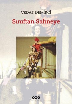 Siniftan Sahneye - Demirci, Vedat