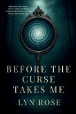 Before The Curse Takes Me