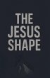 The Jesus Shape - Bild 1