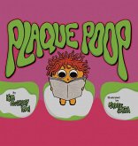 Plaque Poop