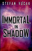 Immortal in Shadow Immortal in Shadow
