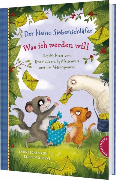 Der kleine Siebenschläfer: Was ich werden will Der kleine Siebenschläfer: Was ich werden will
