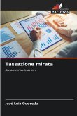 Tassazione mirata Tassazione mirata