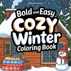 Bold & Easy Cozy Winter Coloring Book Bold & Easy Cozy Winter Coloring Book