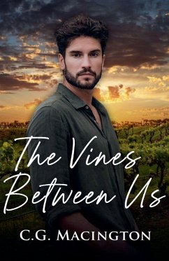 The Vines Between Us - Macington, C. G. The Vines Between Us - Macington, C. G.