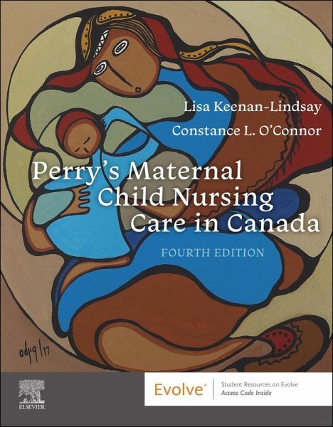 Perry's Maternal Child Nursing Care in Canada Perry's Maternal Child Nursing Care in Canada