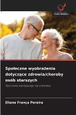 Spo¿eczne wyobra¿enia dotycz¿ce zdrowia/choroby osób starszych