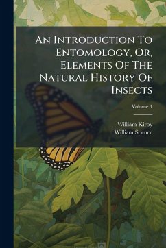 Cover An Introduction To Entomology, Or, Elements Of The Natural History Of Insects