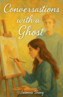 Conversations with a Ghost - Sheng, Jasmine Conversations with a Ghost - Sheng, Jasmine