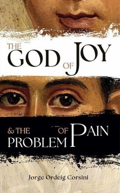 The God of Joy and the Problem of Pain - Corsini, Jorge Ordeig