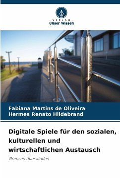Cover Digitale Spiele für den sozialen, kulturellen und wirtschaftlichen Austausch