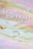 Legacy of the Pearl Legacy of the Pearl