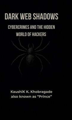 Dark Web Shadows - Kaushik K Khobragade Dark Web Shadows - Kaushik K Khobragade