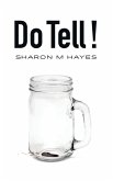 Do Tell!