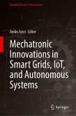 Mechatronic Innovations in Smart Grids, IoT, and Autonomous Systems