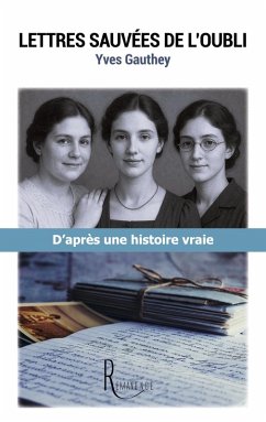 Lettres sauvées de l'oubli - Gauthey, Yves