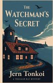 The Watchman's Secret The Watchman's Secret