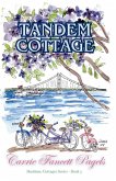 Tandem Cottage Tandem Cottage