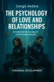 Relationships and the Psychology of Love (eBook, ePUB) Relationships and the Psychology of Love (eBook, ePUB)