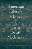 American Literary History and the Turn toward Modernity (eBook, PDF) American Literary History and the Turn toward Modernity (eBook, PDF)