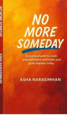 No More Someday - Asha Narasimhan