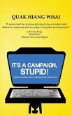It's A Campaign, Stupid!