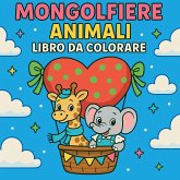 Mongolfiere Animali - Libro da colorare Mongolfiere Animali - Libro da colorare