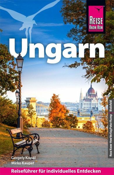 Reise Know-How Reiseführer Ungarn Reise Know-How Reiseführer Ungarn