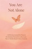 You Are Not Alone