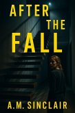 After The Fall (Trust and Betrayal Collection) (eBook, ePUB)