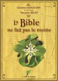 La Bible ne fait pas le moine (eBook, ePUB) La Bible ne fait pas le moine (eBook, ePUB)