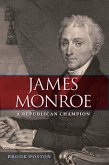 James Monroe (eBook, ePUB) James Monroe (eBook, ePUB)