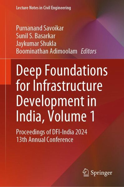 Deep Foundations for Infrastructure Development in India, Volume 1 (eBook, PDF) Deep Foundations for Infrastructure Development in India, Volume 1 (eBook, PDF)
