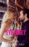 For Your Eyes Only (eBook, ePUB) For Your Eyes Only (eBook, ePUB)