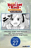 Level 0 Demon King Becomes an Adventurer in Another World #027 (eBook, ePUB)